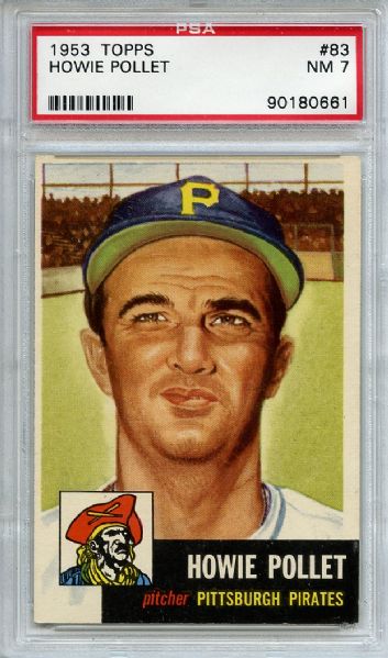 1953 Topps 83 Howie Pollet PSA NM 7