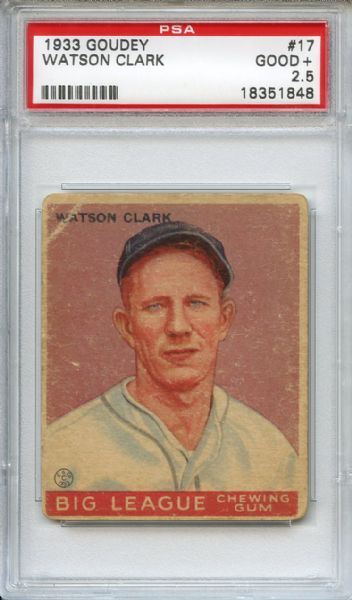1933 Goudey 17 Watson Clark PSA GOOD+ 2.5