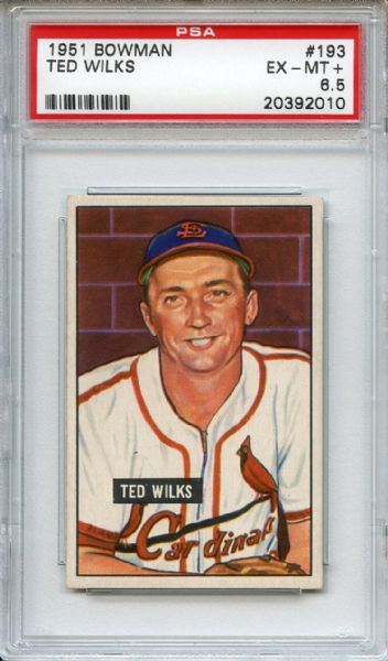 1951 Bowman 193 Ted Wilks PSA EX-MT+ 6.5