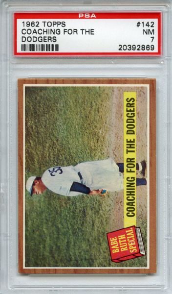 1962 Topps 142 Babe Ruth Coaching for Dodgers PSA NM 7