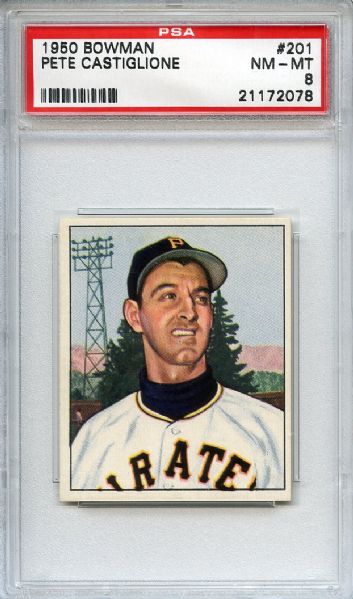 1950 Bowman 201 Pete Castiglione PSA NM-MT 8