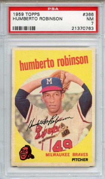 1959 Topps 366 Humberto Robinson PSA NM 7