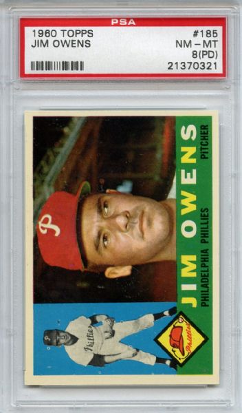1960 Topps 185 Jim Owens PSA NM-MT 8 (PD)