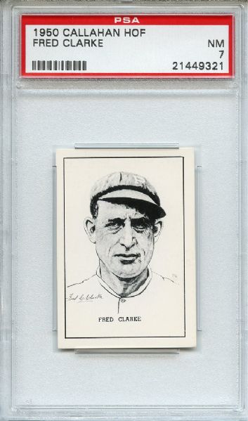 1950 Callahan HOF Fred Clarke PSA NM 7