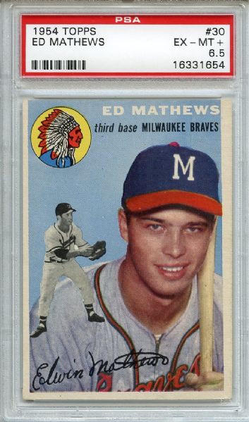1954 Topps 30 Eddie Mathews PSA EX-MT+ 6.5