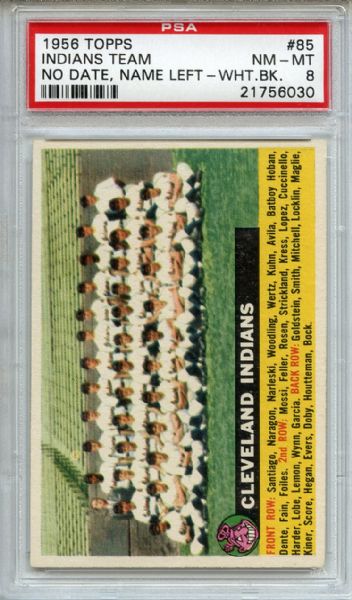 1956 Topps 85 Cleveland Indians Team White Back PSA NM-MT 8