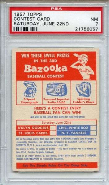 1957 Topps Contest Card Saturday June 22nd PSA NM 7