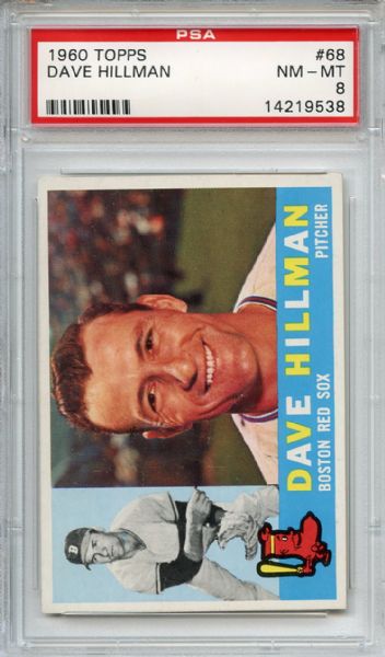 1960 Topps 68 Dave Hillman PSA NM-MT 8