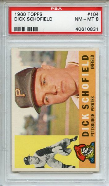 1960 Topps 104 Dick Schofield PSA NM-MT 8