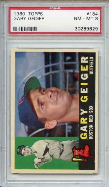 1960 Topps 184 Gary Geiger PSA NM-MT 8