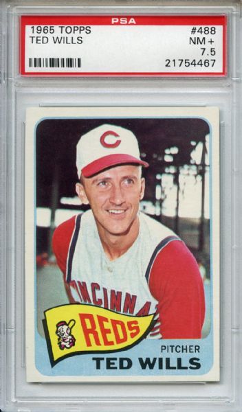 1965 Topps 488 Ted Wills PSA NM+ 7.5