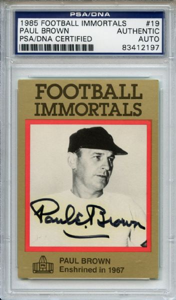 Paul Brown 19 Signed 1985 Football Immortals Card PSA/DNA
