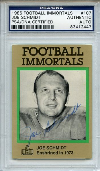 Joe Schmidt 107 Signed 1985 Football Immortals Card PSA/DNA