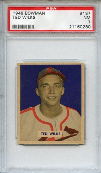 1949 Bowman 137 Ted Wilks PSA NM 7