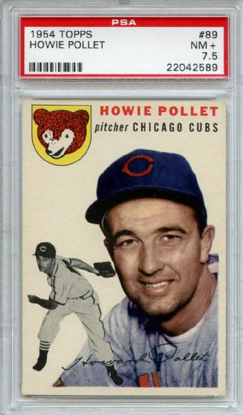 1954 Topps 89 Howie Pollet PSA NM+ 7.5