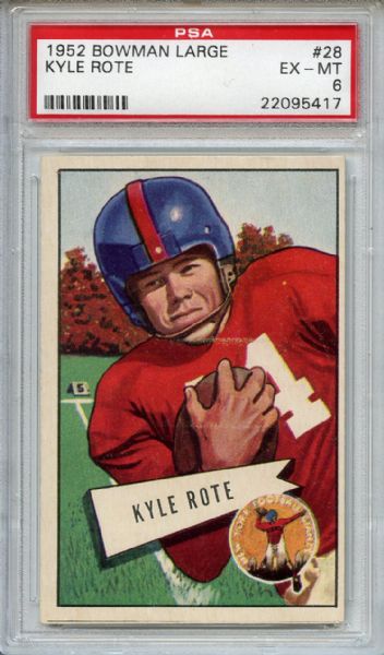 1952 Bowman Large 28 Kyle Rote PSA EX-MT 6