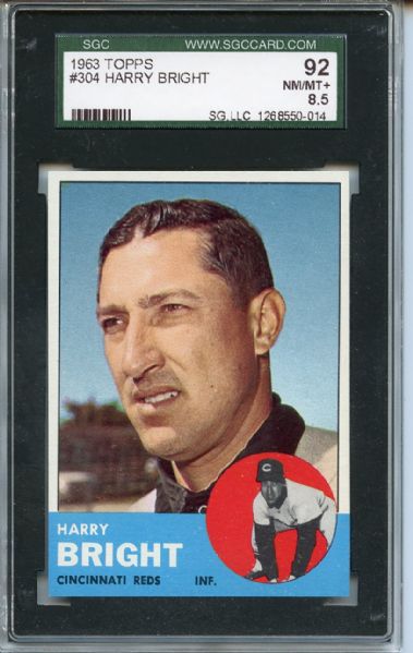 1963 Topps 304 Harry Bright SGC NM/MT+ 92 / 8.5