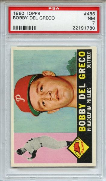 1960 Topps 486 Bobby Del Greco PSA NM 7