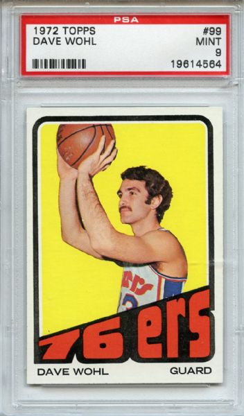 1972 Topps 99 Dave Wohl PSA MINT 9