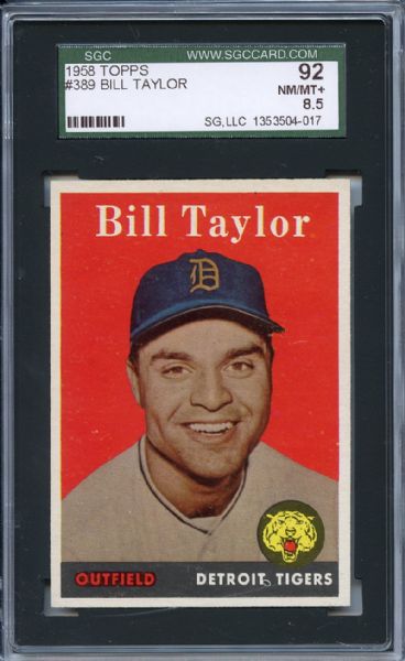 1958 Topps 389 Bill Taylor SGC NM/MT+ 92 / 8.5