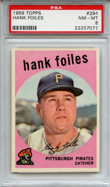 1959 Topps 294 Hank Foiles PSA NM-MT 8