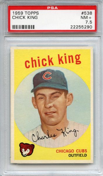 1959 Topps 538 Chick King PSA NM+ 7.5