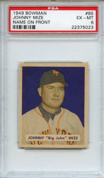 1949 Bowman 85 Johnny Mize Name on Front PSA EX-MT 6