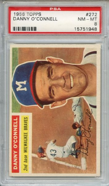1956 Topps 272 Danny O'Connell PSA NM-MT 8