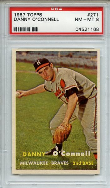 1957 Topps 271 Danny O'Connell PSA NM-MT 8