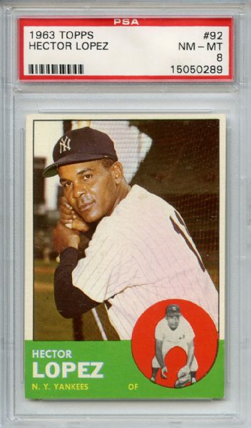 1963 Topps 92 Hector Lopez PSA NM-MT 8