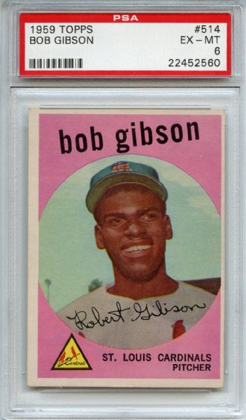1959 Topps 514 Bob Gibson RC PSA EX-MT 6
