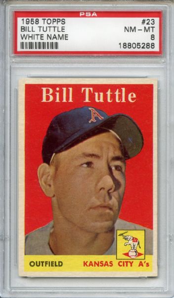 1958 Topps 23 Bill Tuttle PSA NM-MT 8