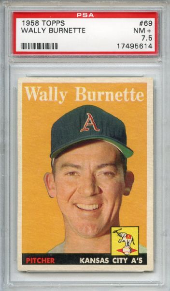 1958 Topps 69 Wally Burnette PSA NM+ 7.5