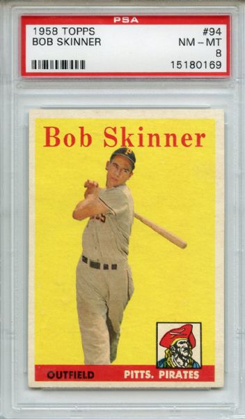 1958 Topps 94 Bob Skinner PSA NM-MT 8