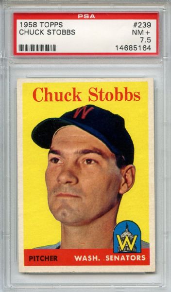1958 Topps 239 Chuck Stobbs PSA NM+ 7.5