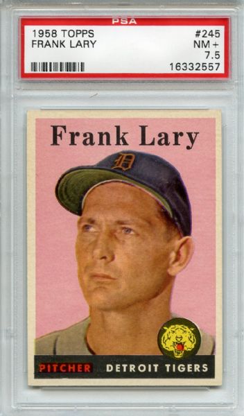 1958 Topps 245 Frank Lary PSA NM+ 7.5