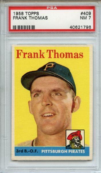 1958 Topps 409 Frank Thomas PSA NM 7
