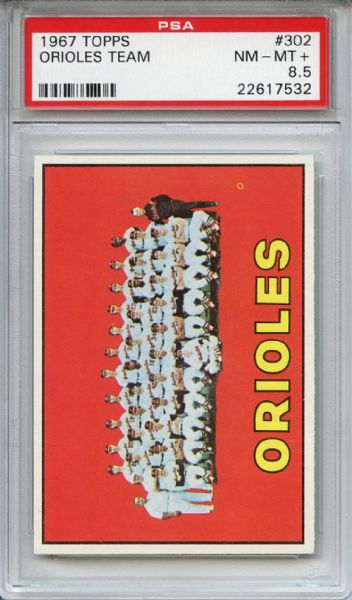 1967 Topps 302 Baltimore Orioles Team PSA NM-MT+ 8.5