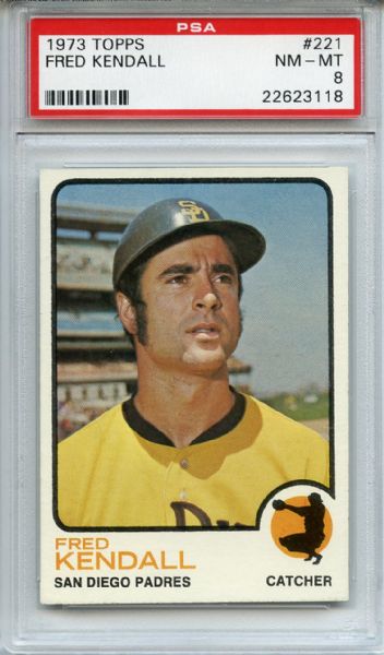 1973 Topps 221 Fred Kendall PSA NM-MT 8