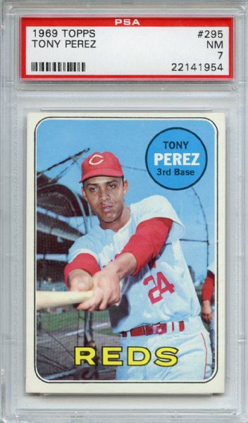 1969 Topps 295 Tony Perez PSA NM 7