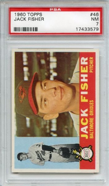 1960 Topps 46 Jack Fisher PSA NM 7