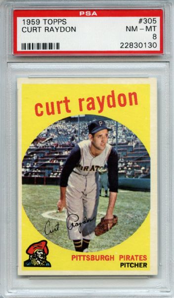 1959 Topps 305 Curt Raydon PSA NM-MT 8