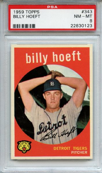 1959 Topps 343 Billy Hoeft PSA NM-MT 8