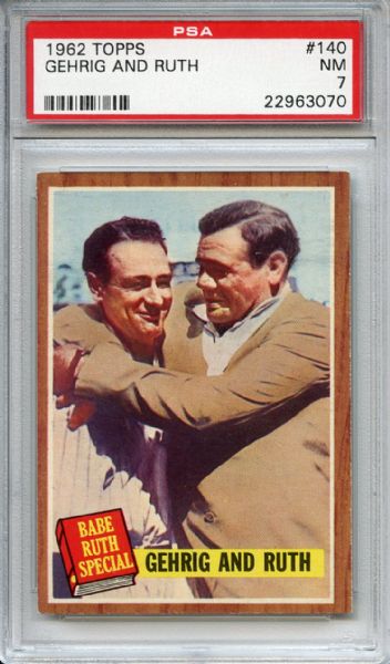 1962 Topps 140 Lou Gehrig & Babe Ruth PSA NM 7