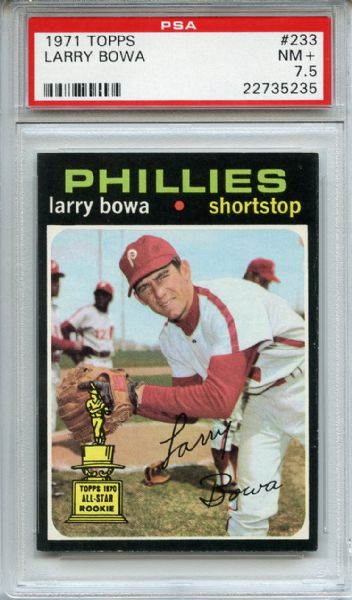 1971 Topps 233 Larry Bowa PSA NM+ 7.5