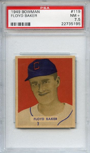 1949 Bowman 119 Floyd Baker PSA NM+ 7.5