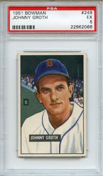 1951 Bowman 249 Johnny Groth PSA EX 5