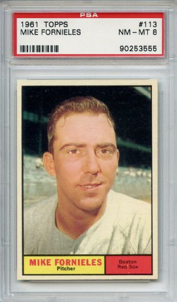 1961 Topps 113 Mike Fornieles PSA NM-MT 8