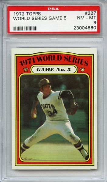 1972 Topps 227 World Series Game 5 PSA NM-MT 8