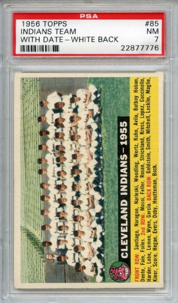 1956 Topps 85 Cleveland Indians Team w/Date PSA NM 7